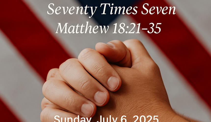 Matthew 18:21-35 “The Math of Mercy”
