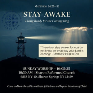 Matthew 24:29-51 “Stay Awake: Living Ready for the Coming King”