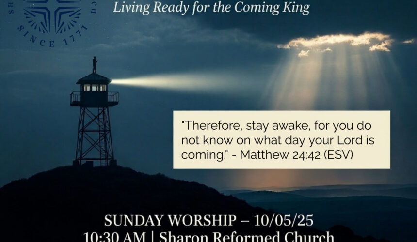 Matthew 24:29-51 “Stay Awake: Living Ready for the Coming King”