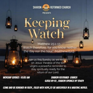 Matthew 25:1-13 “Keeping Watch”