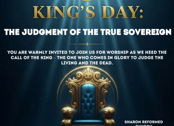 Matthew 25: 31-46 King’s Day: “The Judgement of the True Sovereign”