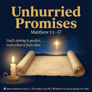 Matthew 1:1-17 Unhurried Promises